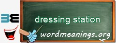 WordMeaning blackboard for dressing station